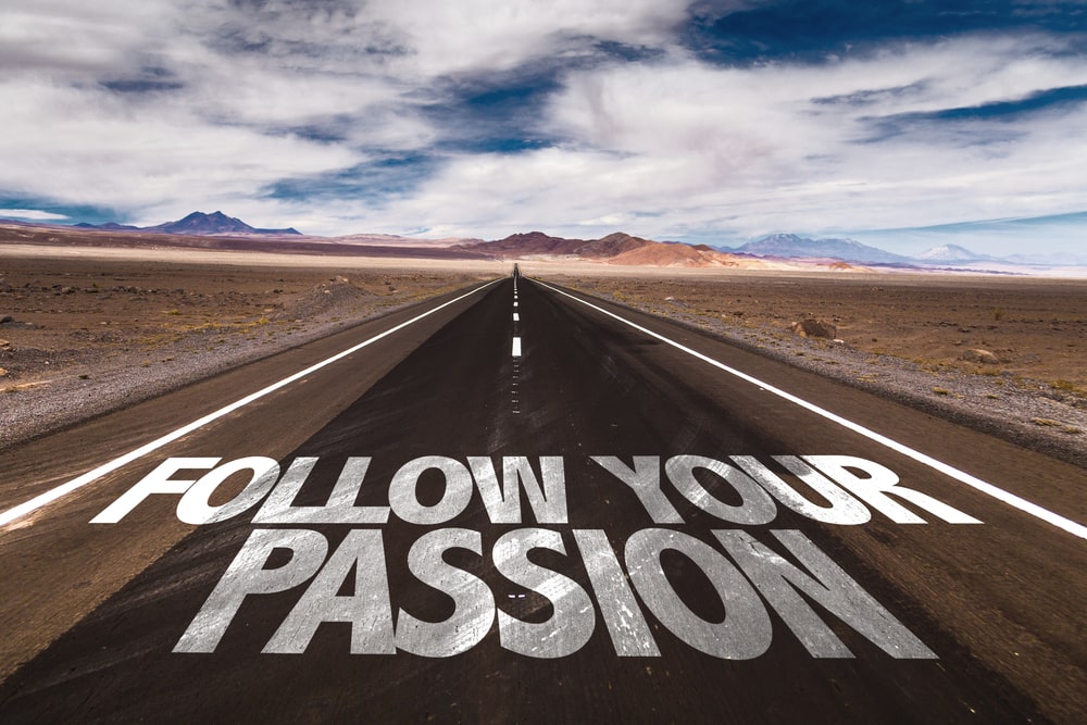 Follow Your Passion