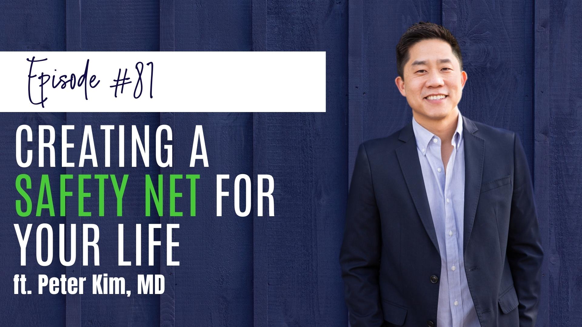 #81 Creating a Safety Net For Your Life