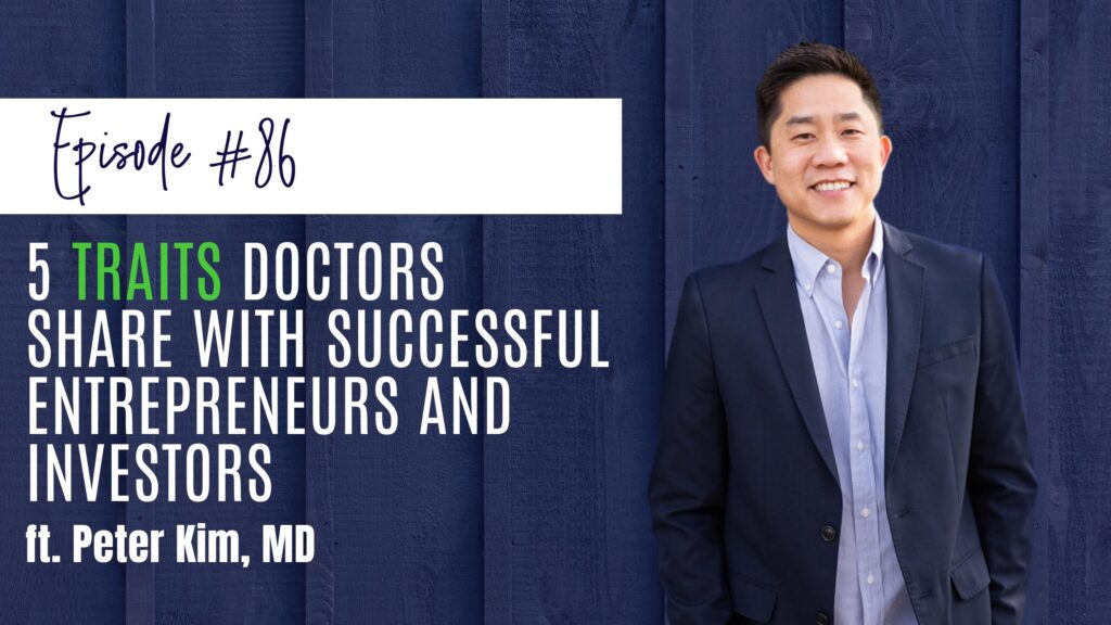 5 Traits Doctors Share with Successful Entrepreneurs and Investors