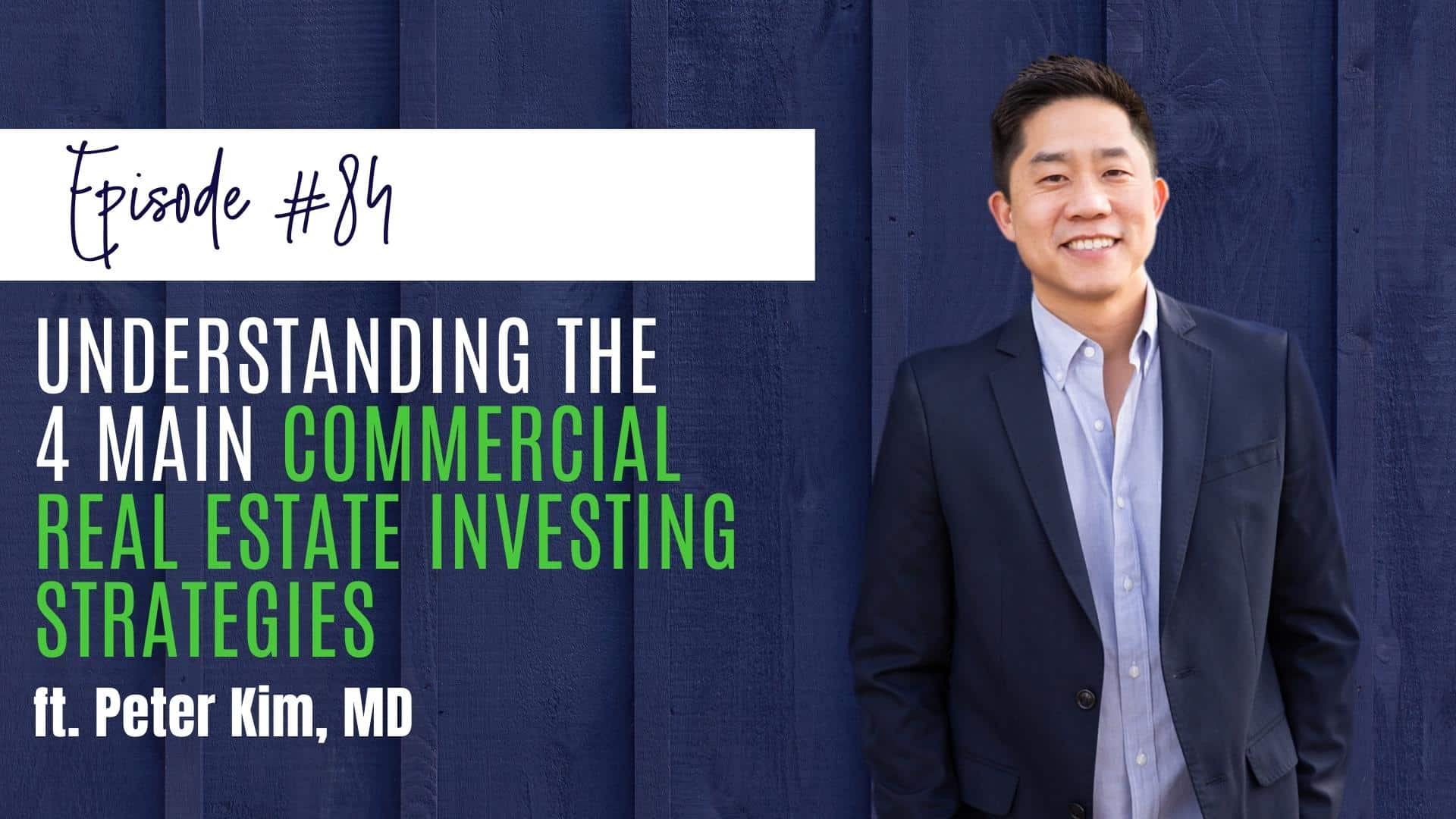 Understanding The 4 Main Commercial Real Estate Investing Strategies