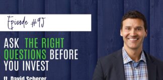 Ask The Right Questions Before You Invest ft. David Scherer