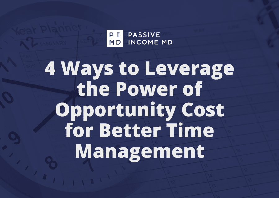 4 Ways to Leverage the Power of Opportunity Cost for Better Time Management