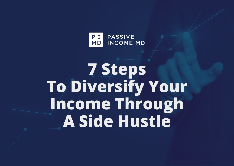 7 Steps To Diversify Your Income Through A Side Hustle