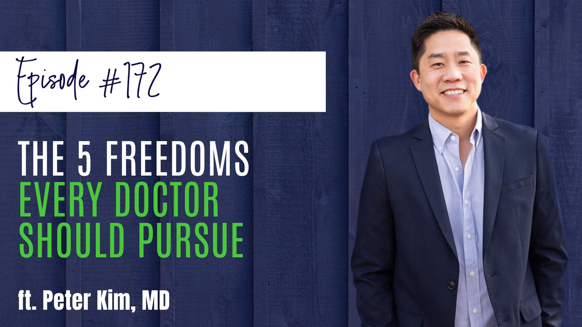 The 5 Freedoms Every Doctor Should Pursue