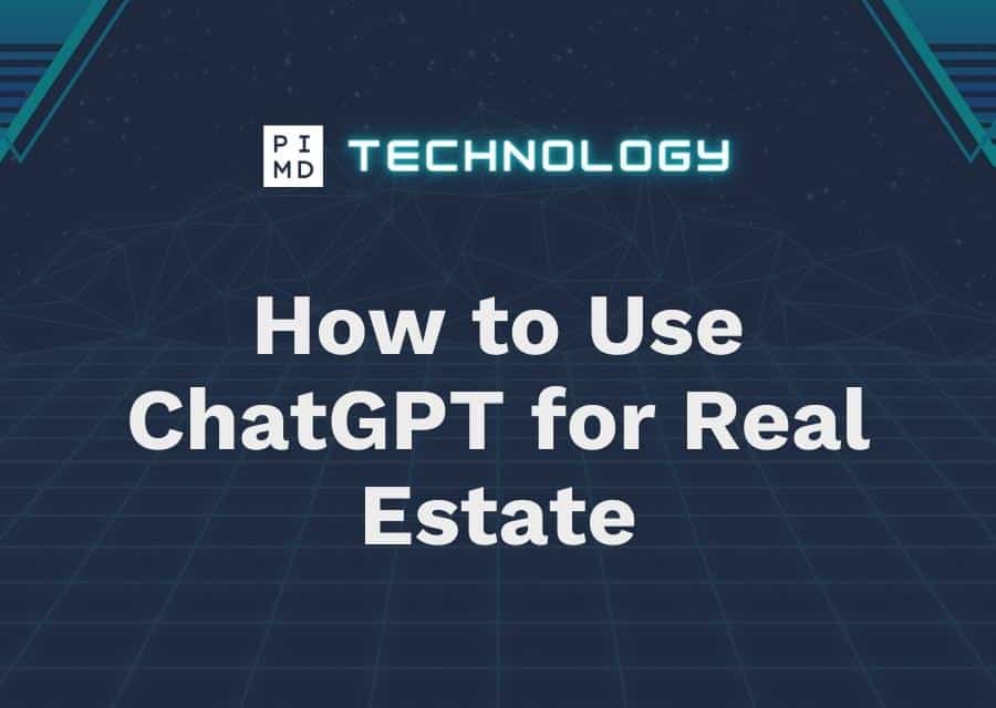 How to Use ChatGPT for Real Estate