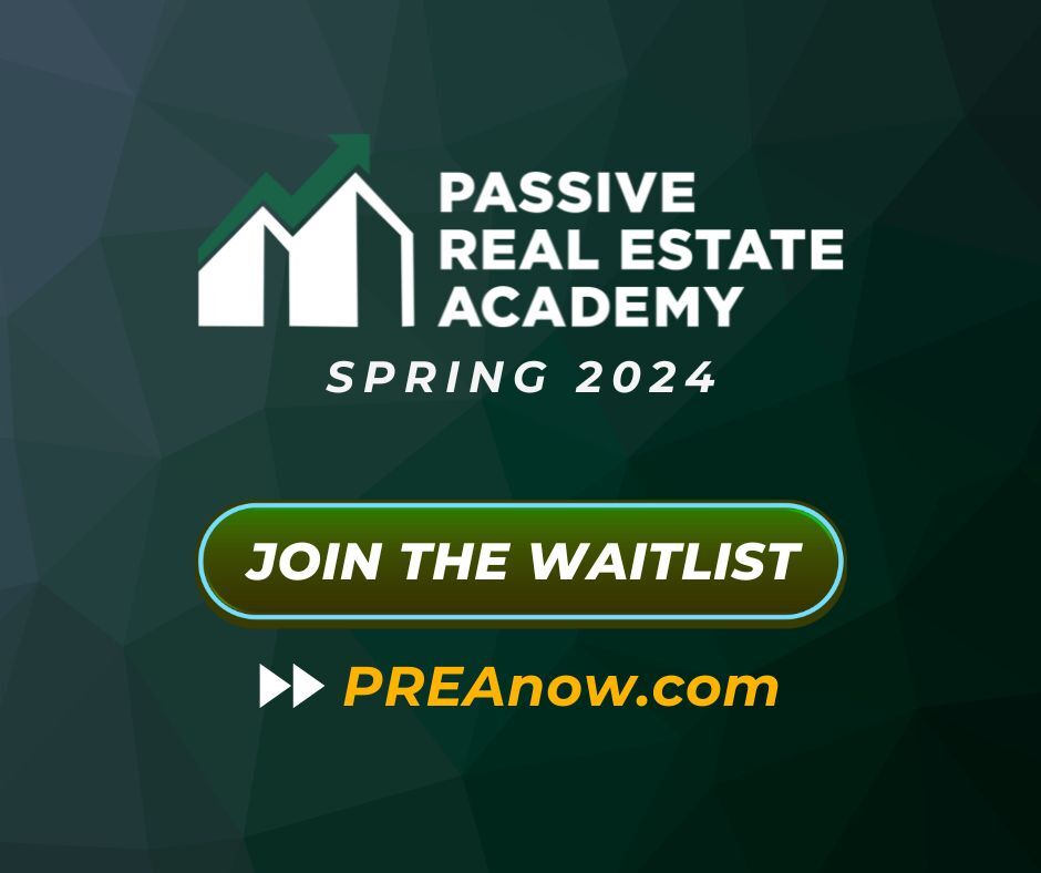 Join the Passive Real Estate Academy Waitlist!
