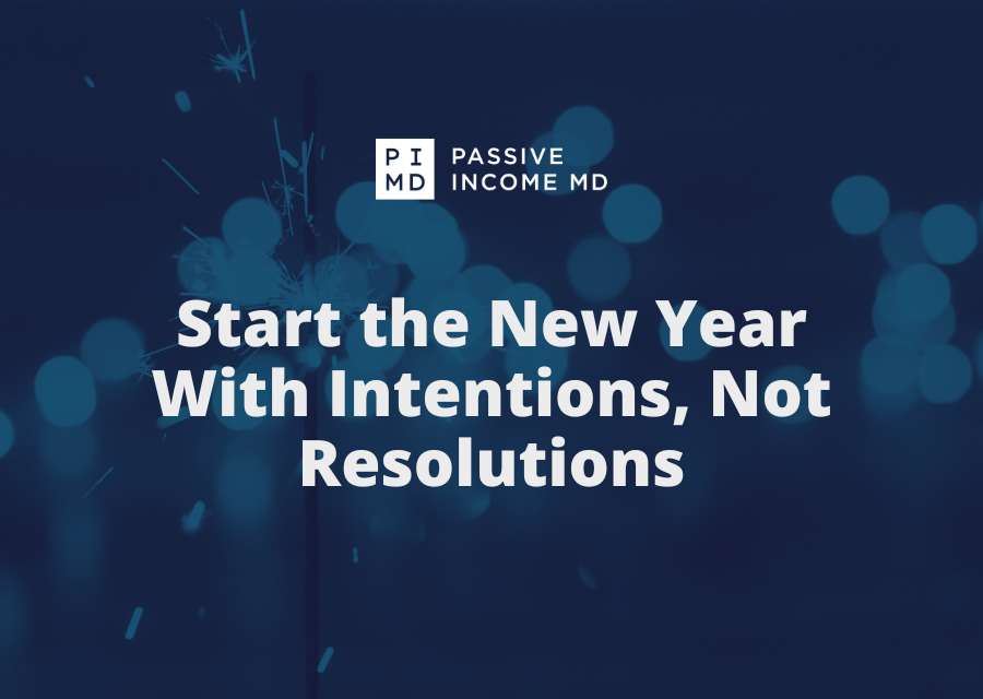 Start the New Year With Intentions, Not Resolutions