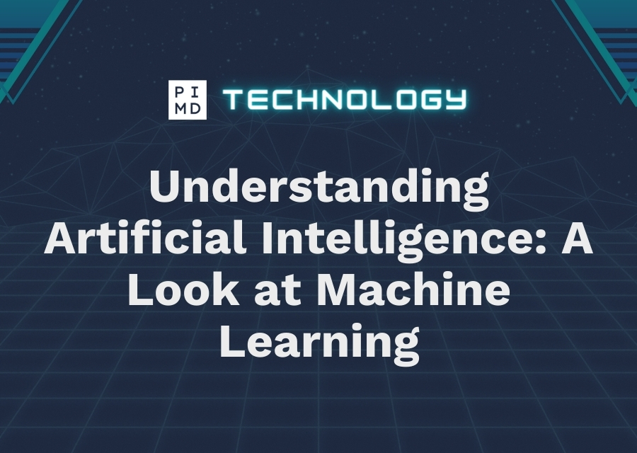 Understanding Artificial Intelligence A Look at Machine Learning