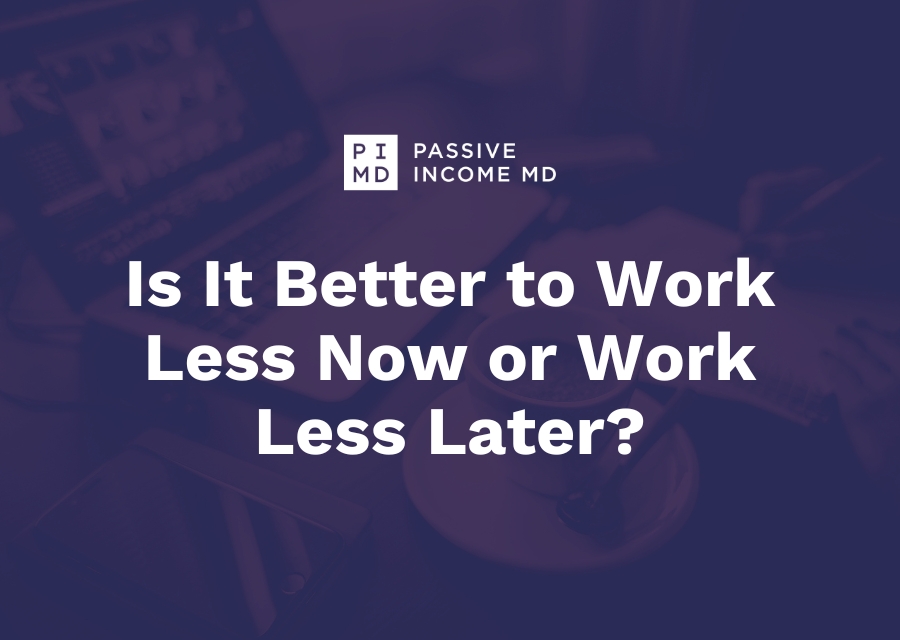 Is It Better to Work Less Now or Work Less Later