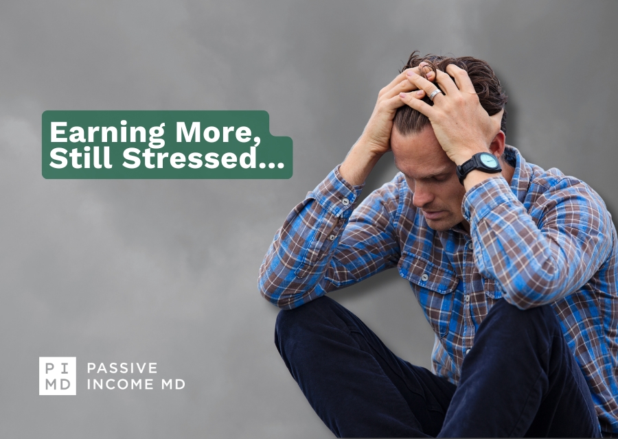 Why Earning More Still Doesn’t Make Money Feel Easier for Doctors 