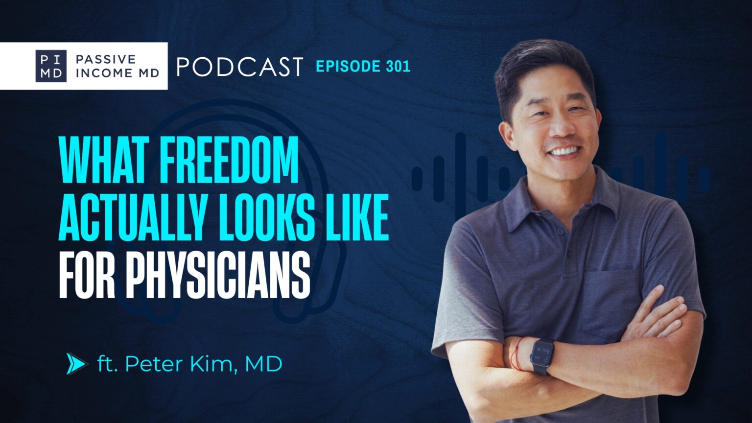 Peter Rippey Md #301 What Freedom Actually Looks Like for Physicians ft. Peter Kim, MD ...