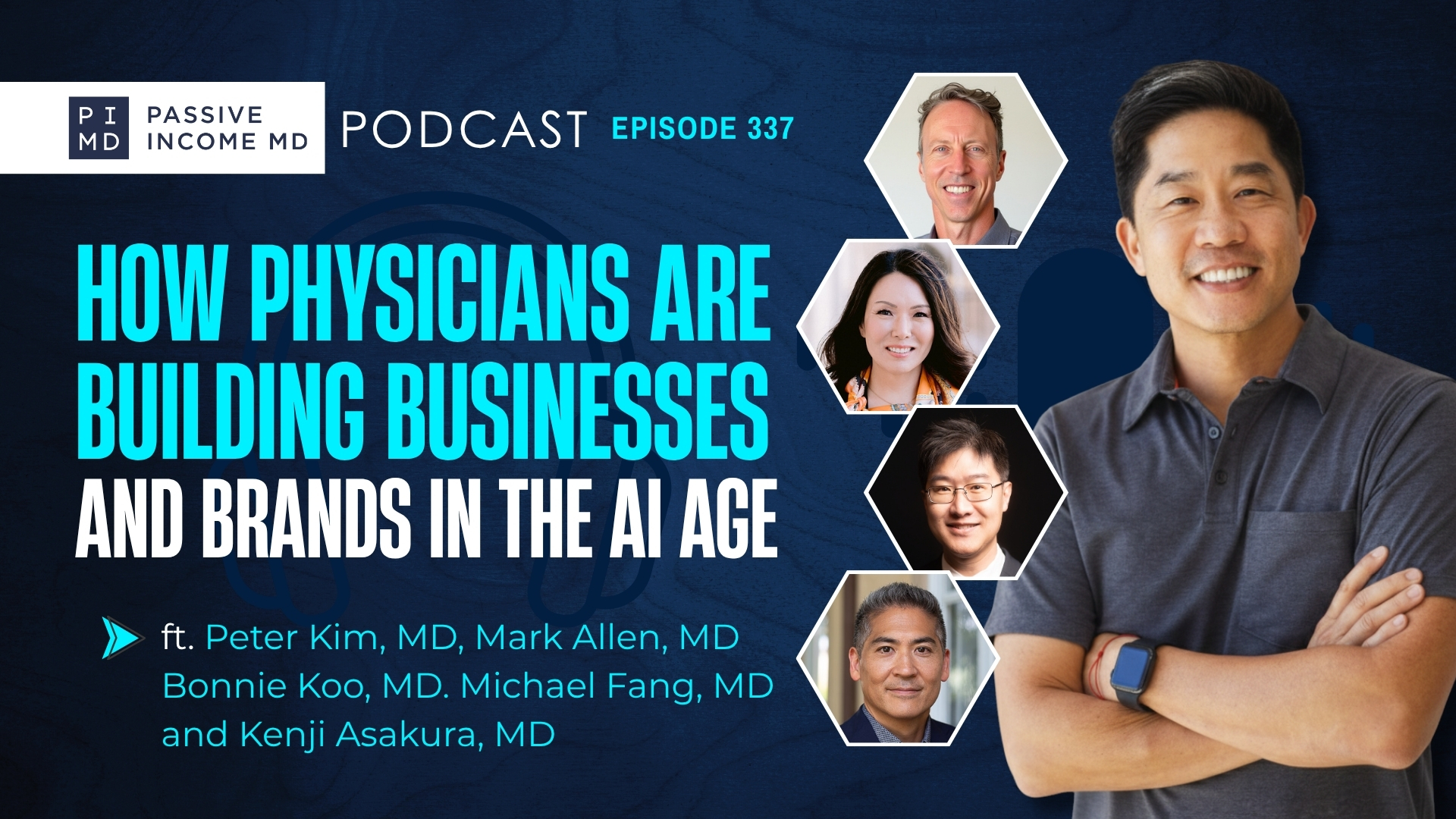 #337 How Physicians Are Building Businesses and Brands in the AI Age, ft. Peter Kim, MD